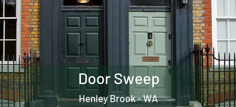 Door Sweep Henley Brook - WA
