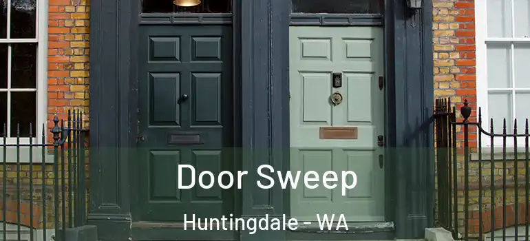 Door Sweep Huntingdale - WA