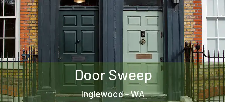  Door Sweep Inglewood - WA