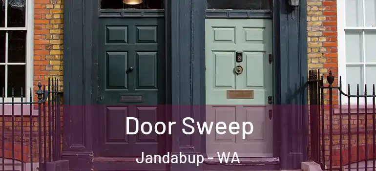Door Sweep Jandabup - WA