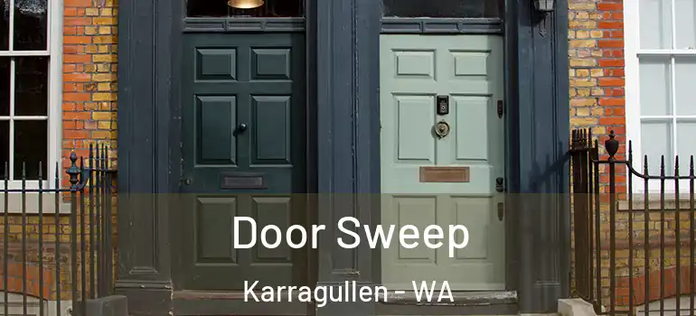 Door Sweep Karragullen - WA