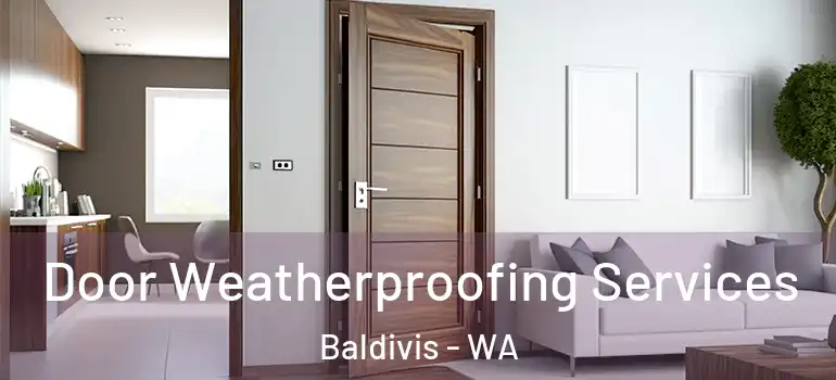 Door Weatherproofing Services Baldivis - WA