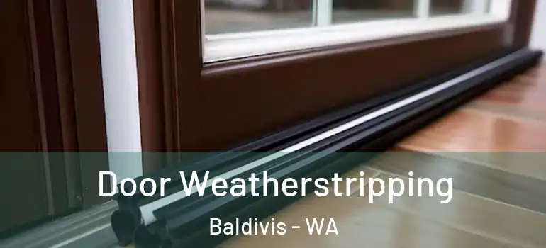  Door Weatherstripping Baldivis - WA