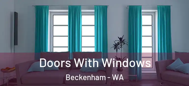  Doors With Windows Beckenham - WA