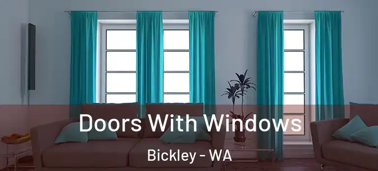  Doors With Windows Bickley - WA