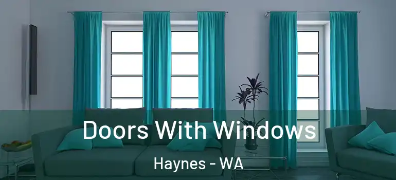  Doors With Windows Haynes - WA