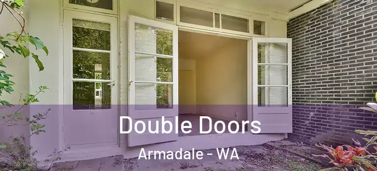 Double Doors Armadale - WA