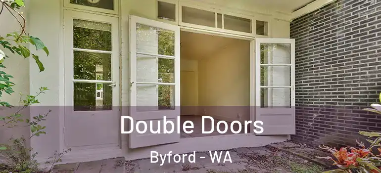 Double Doors Byford - WA