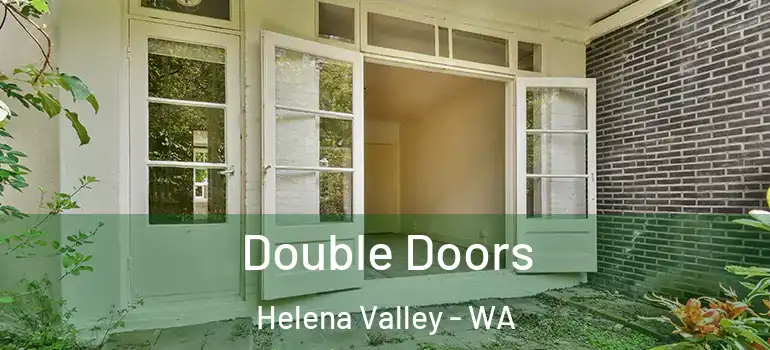  Double Doors Helena Valley - WA