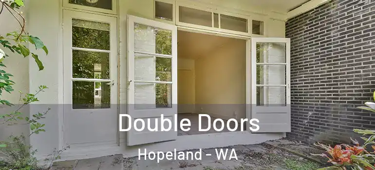  Double Doors Hopeland - WA