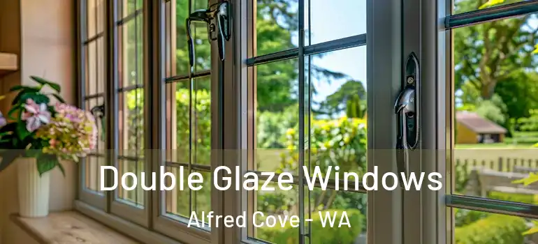 Double Glaze Windows Alfred Cove - WA