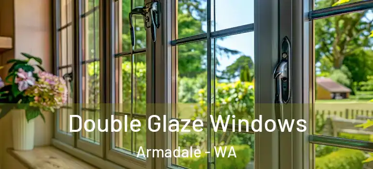 Double Glaze Windows Armadale - WA