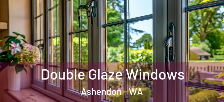 Double Glaze Windows Ashendon - WA