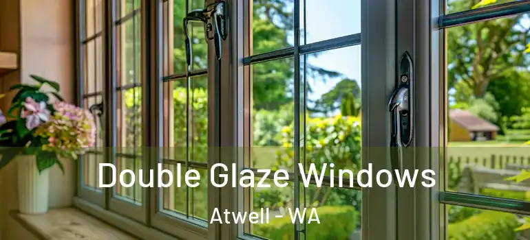 Double Glaze Windows Atwell - WA