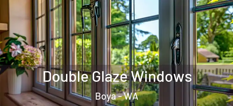 Double Glaze Windows Boya - WA