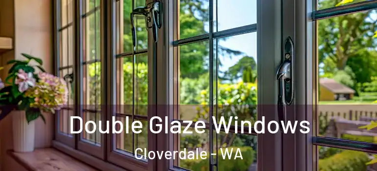 Double Glaze Windows Cloverdale - WA
