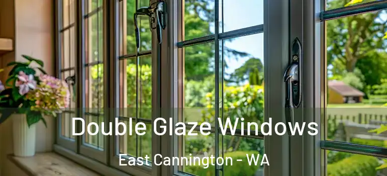 Double Glaze Windows East Cannington - WA