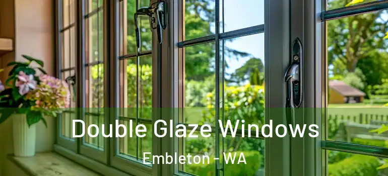 Double Glaze Windows Embleton - WA