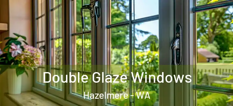 Double Glaze Windows Hazelmere - WA