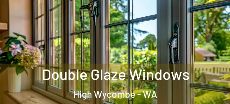 Double Glaze Windows High Wycombe - WA