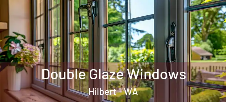 Double Glaze Windows Hilbert - WA