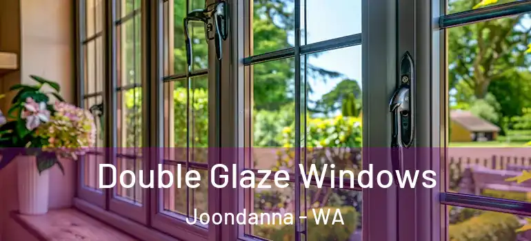 Double Glaze Windows Joondanna - WA