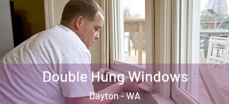  Double Hung Windows Dayton - WA