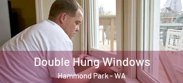  Double Hung Windows Hammond Park - WA
