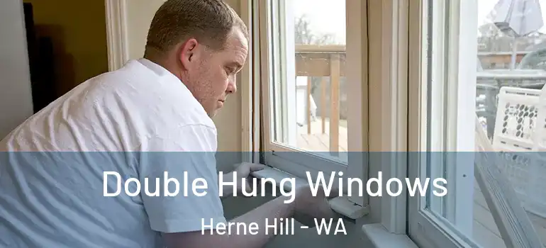 Double Hung Windows Herne Hill - WA