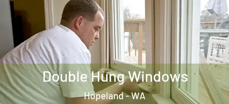 Double Hung Windows Hopeland - WA