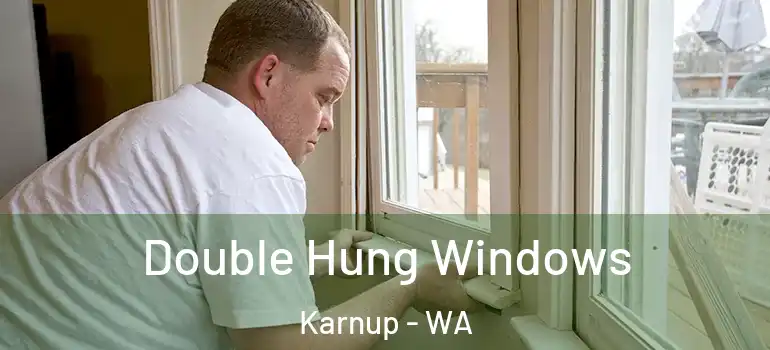 Double Hung Windows Karnup - WA