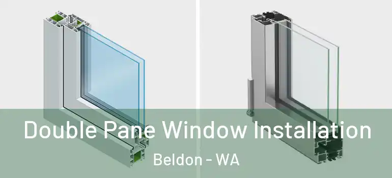  Double Pane Window Installation Beldon - WA