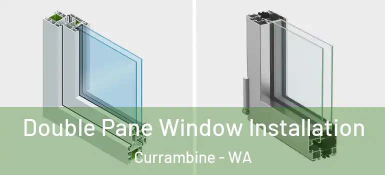 Double Pane Window Installation Currambine - WA