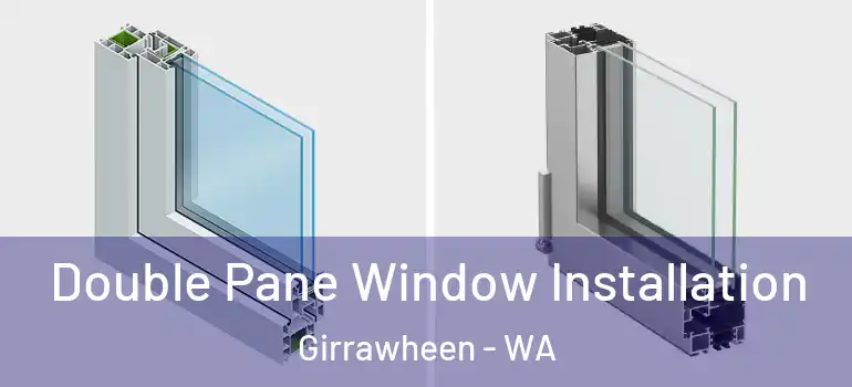 Double Pane Window Installation Girrawheen - WA