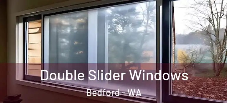 Double Slider Windows Bedford - WA