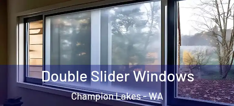Double Slider Windows Champion Lakes - WA