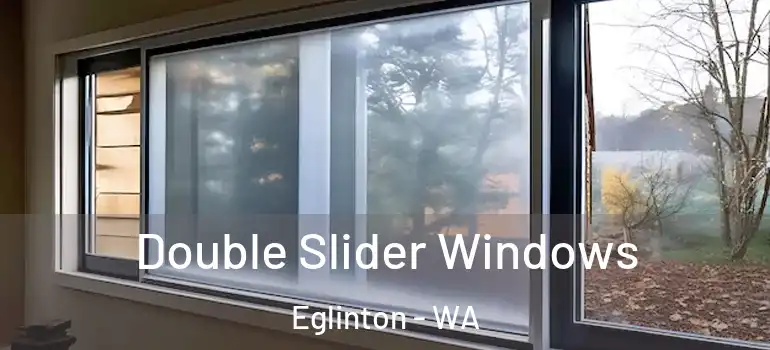 Double Slider Windows Eglinton - WA