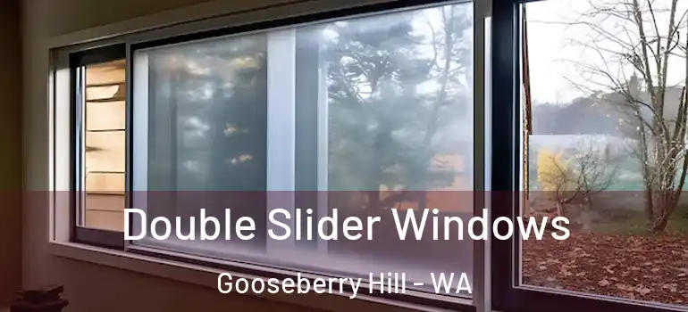 Double Slider Windows Gooseberry Hill - WA