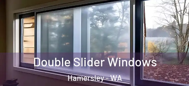 Double Slider Windows Hamersley - WA