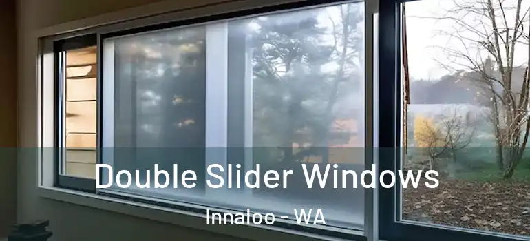 Double Slider Windows Innaloo - WA