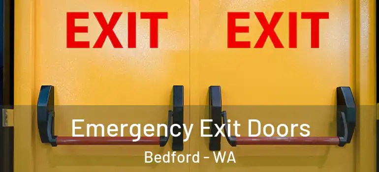 Emergency Exit Doors Bedford - WA