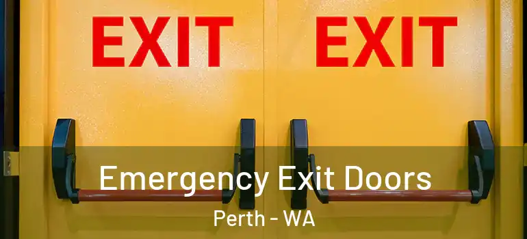 Emergency Exit Doors Perth - WA