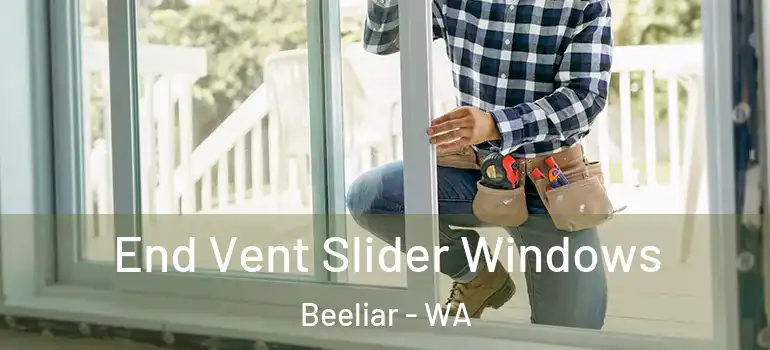 End Vent Slider Windows Beeliar - WA