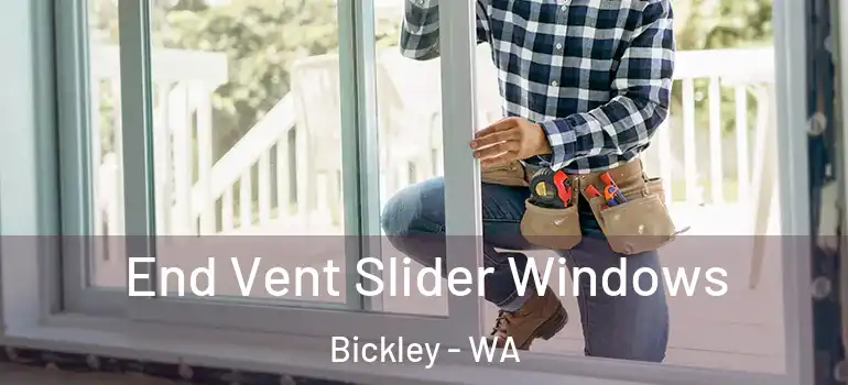 End Vent Slider Windows Bickley - WA