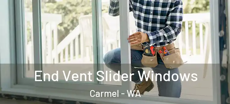 End Vent Slider Windows Carmel - WA