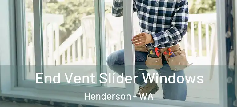 End Vent Slider Windows Henderson - WA