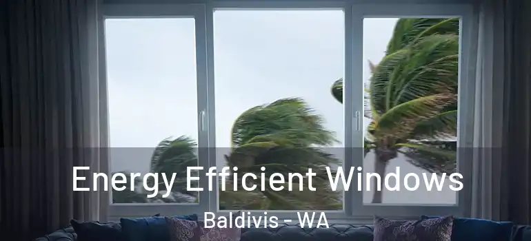 Energy Efficient Windows Baldivis - WA