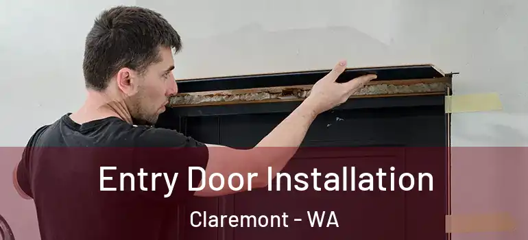 Entry Door Installation Claremont - WA