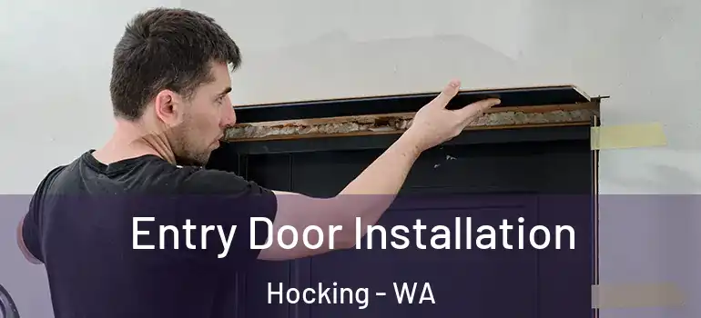 Entry Door Installation Hocking - WA