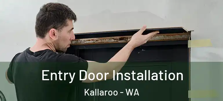 Entry Door Installation Kallaroo - WA